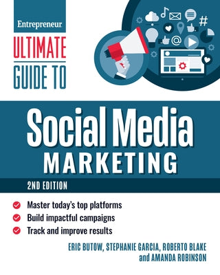 Ultimate Guide to Social Media Marketing by Butow, Eric