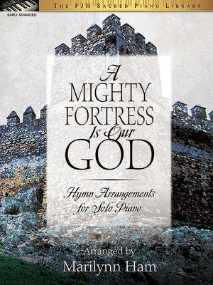 A Mighty Fortress Is Our God by Ham, Marilyn