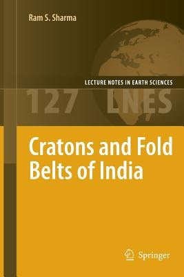 Cratons and Fold Belts of India by Sharma, Ram