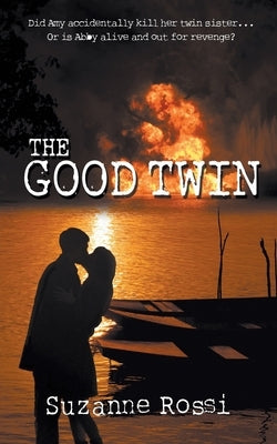 The Good Twin by Rossi, Suzanne