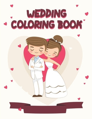 Wedding Coloring Book: A Wedding Activity Book Adventure for Kids by Press, Royal