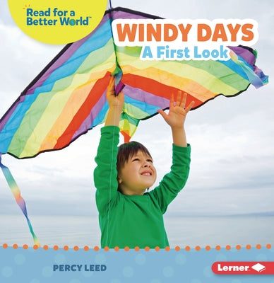 Windy Days: A First Look by Leed, Percy