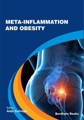 Meta-inflammation and Obesity by Začiragic, Asija