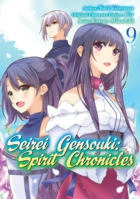 Seirei Gensouki: Spirit Chronicles (Manga): Volume 9 by Shibamura, Yuri