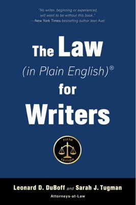 The Law (in Plain English) for Writers (Fifth Edition) by DuBoff, Leonard D.