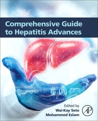 Comprehensive Guide to Hepatitis Advances by Seto, Wai-Kay