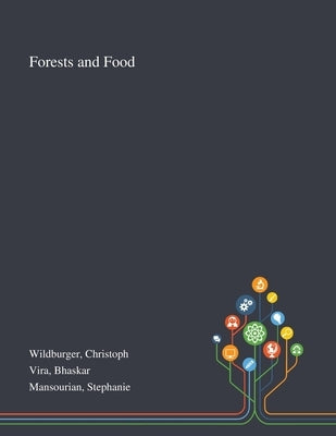 Forests and Food by Wildburger, Christoph