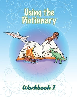Using the Dictionary: Workbook 1 by Books, Heron