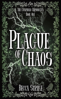 Plague of Chaos by Strike, Becca
