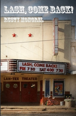 Lash, Come Back! by Mongrel, Rusty