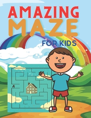 Amazing Maze for Kids: Logical Thinking - A challenging maze for kids show their skills by solving maze by House, Bright Creative