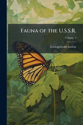 Fauna of the U.S.S.R. by Zoologicheskii Institut (Akademiia Na