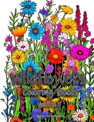 Wildflowers Coloring Book: Volume 5 by Sloan, Austin