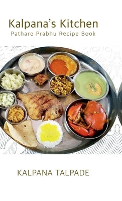 Kalpana's Kitchen: Pathare Prabhu Recipes by Kalpana Talpade