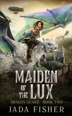 Maiden of the Lux by Fisher, Jada