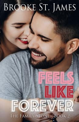 Feels Like Forever by St James, Brooke