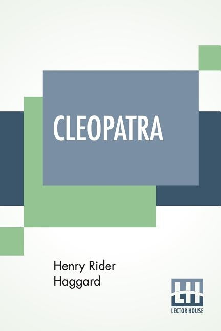 Cleopatra by Haggard, H. Rider