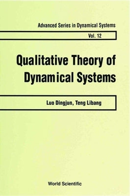 Qualitative Theory of Dynamical Systems by Luo, Dingjun