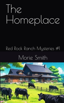 The Homeplace by Smith, Morie