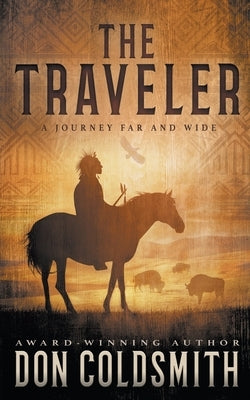 The Traveler: A Classic Western Novel by Coldsmith, Don