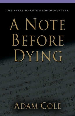 A Note Before Dying by Cole, Adam