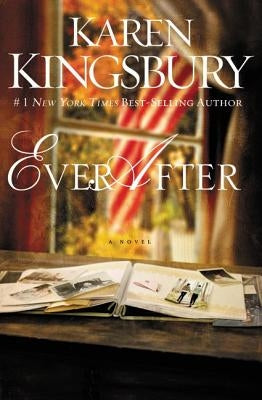 Ever After by Kingsbury, Karen