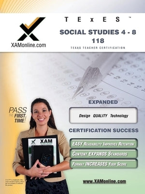 TExES Social Studies 4-8 118 Teacher Certification Test Prep Study Guide by Wynne, Sharon A.