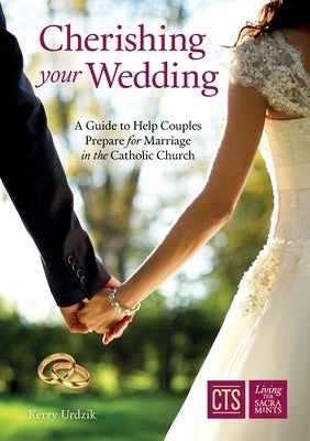 Cherishing your Wedding by Urdzik, Kerry