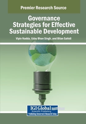 Governance Strategies for Effective Sustainable Development by Nadda, Vipin