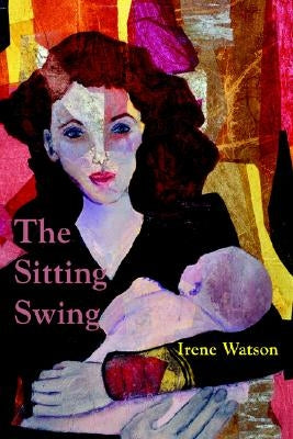 The Sitting Swing by Watson, Irene