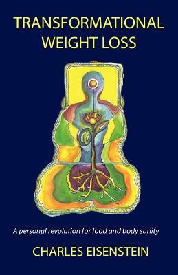 Transformational Weight Loss by Eisenstein, Charles