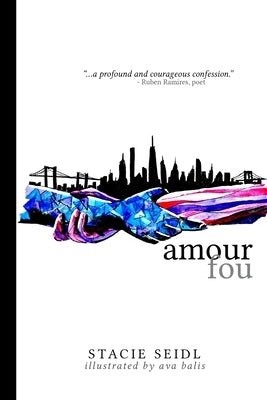 Amour Fou by Seidl, Stacie
