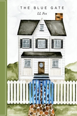 The Blue Gate by Fox, LL