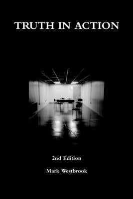 Truth in Action by Westbrook, Mark