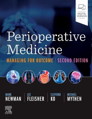 Perioperative Medicine: Managing for Outcome by Newman, Mark F.