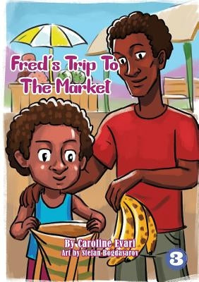 Fred's Trip to The Market by Evari, Caroline