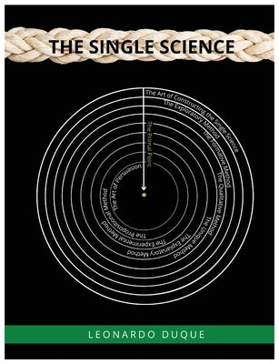 The Single Science - Second Edition by Duque, Leonardo