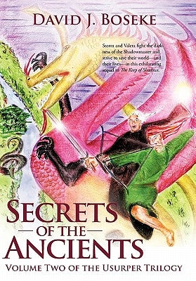 Secrets of the Ancients by Boseke, David J.