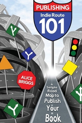 Indie Route 101 by Briggs, Alice