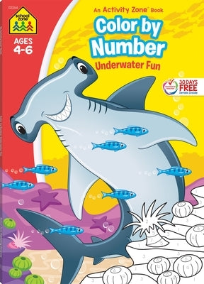 School Zone Color by Number Underwater Fun Workbook by Zone, School