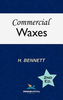 Commercial Waxes, Second Edition by Bennett, H.
