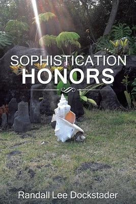 Sophistication Honors: Syncronic Destiny by Dockstader, Randall Lee