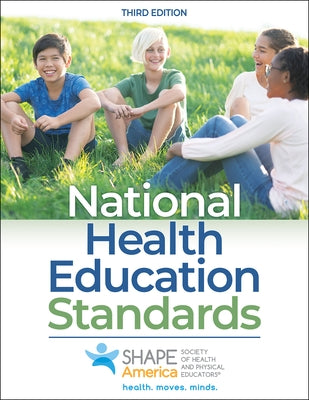 National Health Education Standards by Shape America - Society of Health and Ph