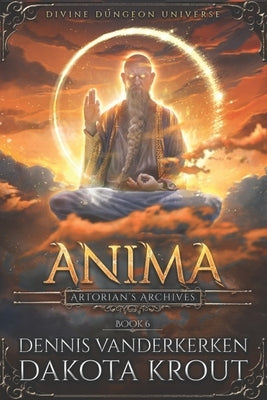Anima: A Divine Dungeon Series by Krout, Dakota