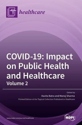 Covid-19: Impact on Public Health and Healthcare (Volume 2) by Batra, Kavita