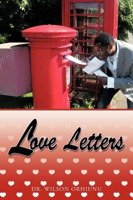 Love Letters by Orhiunu, Wilson