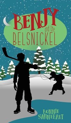 Benjy and the Belsnickel by Swinehart, Bonnie