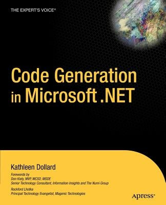 Code Generation in Microsoft .Net by Dollard, Kathleen