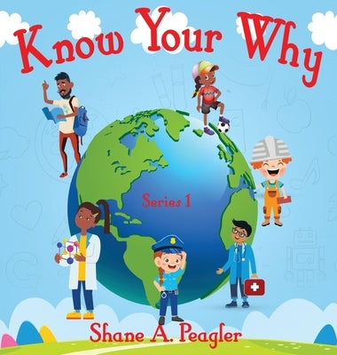 Know Your Why by Peagler, Shane A.