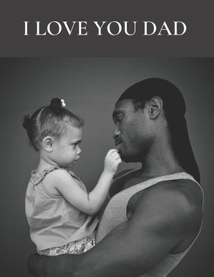 I Love You Dad: Coloring book with love verses by Zambrana, Julian